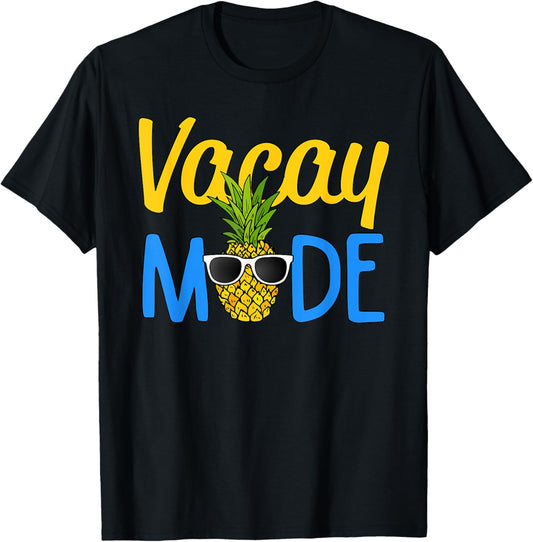 Vacay Mode Pineapple Funny Family Vacation Beach Holiday