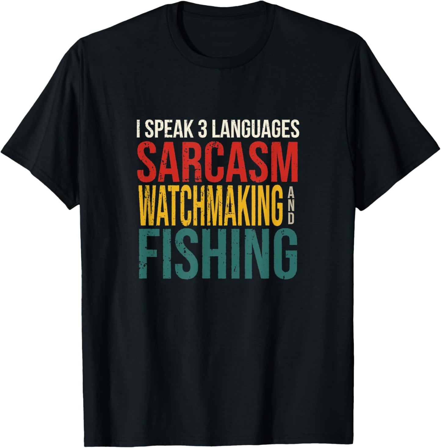 Speak 3 Languages Sarcasm Watchmaker Hunting Watchmaking