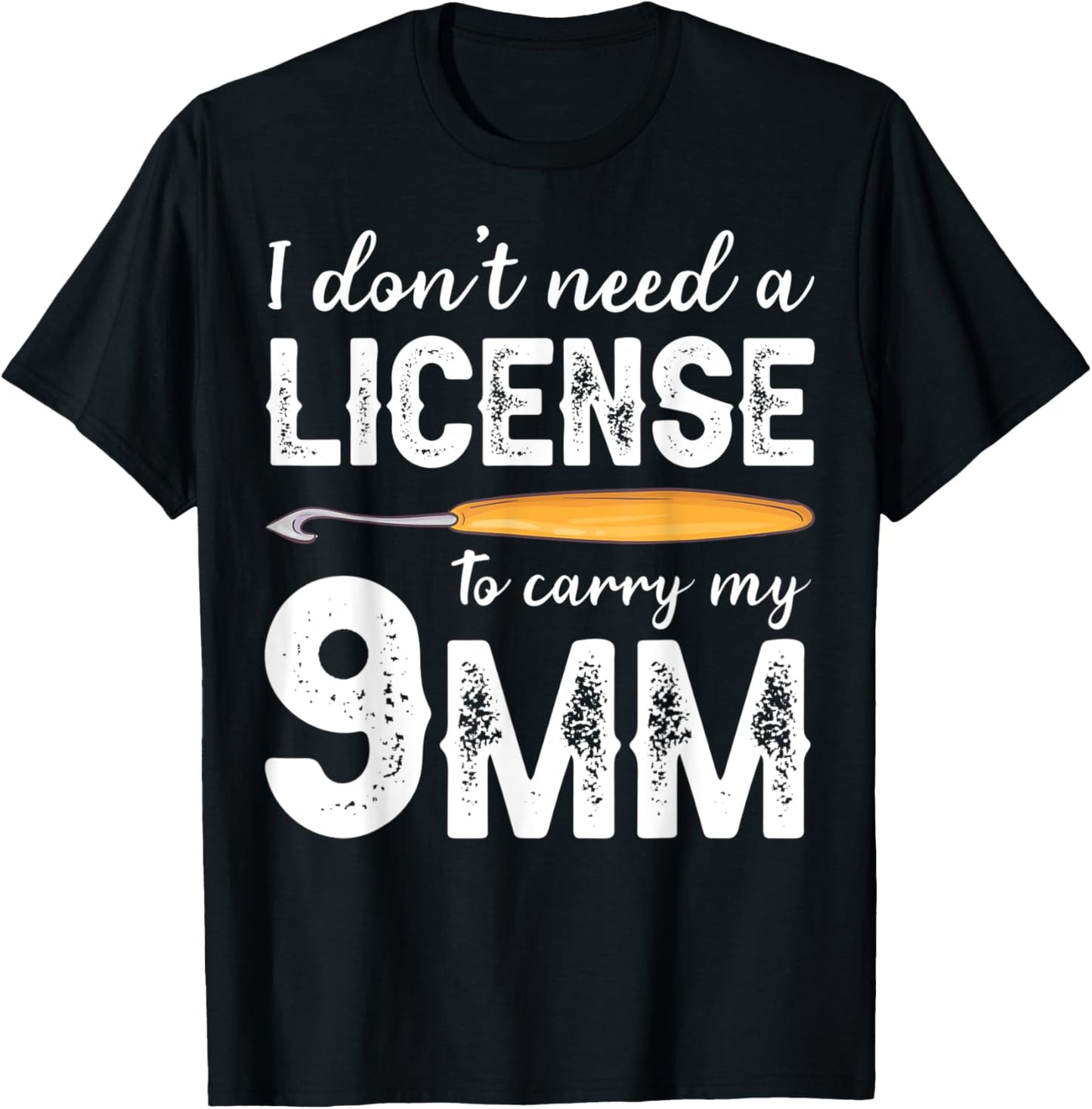 I Don't Need License Funny Knitting Crochet Yarn Craft