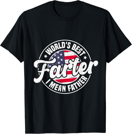 World's Best Farter I Mean Father Funny Father's Day