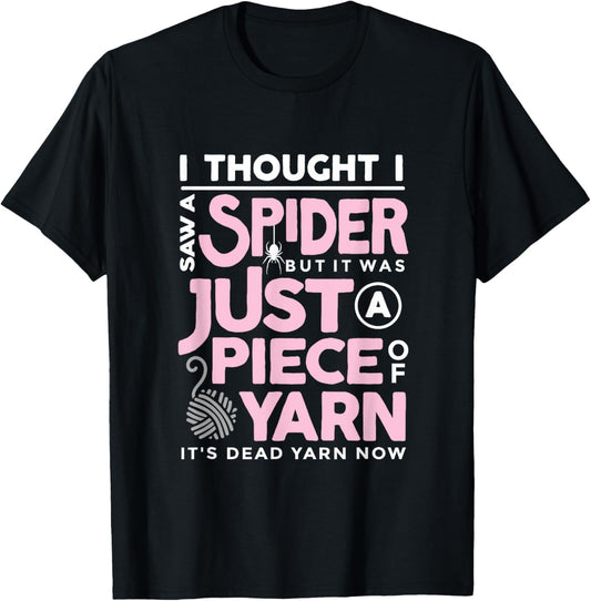 I Saw a Spider But It Was Just a Piece of Yarn Arachnophobia