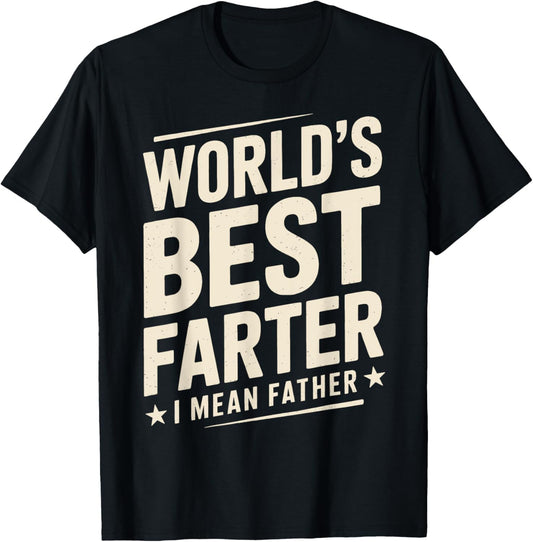 World's Best Farter I Mean Father Retro Fathers Day Mens Dad