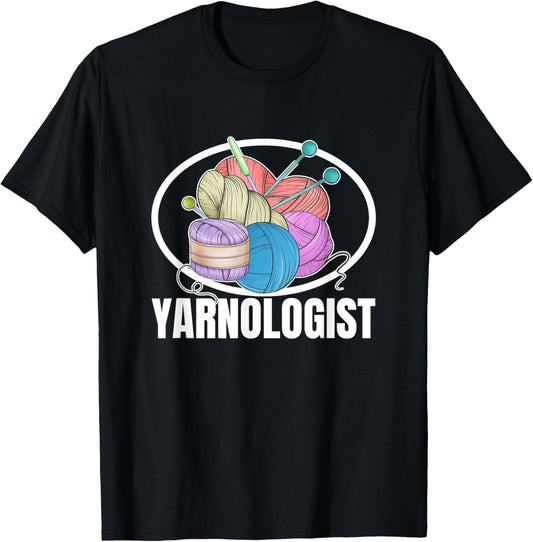 Yarnologist Knitting Needle in Yarn Crochet Funny Knitting