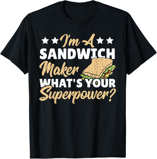 I Make The Best Sandwiches - Funny Sammich Sandwich Maker