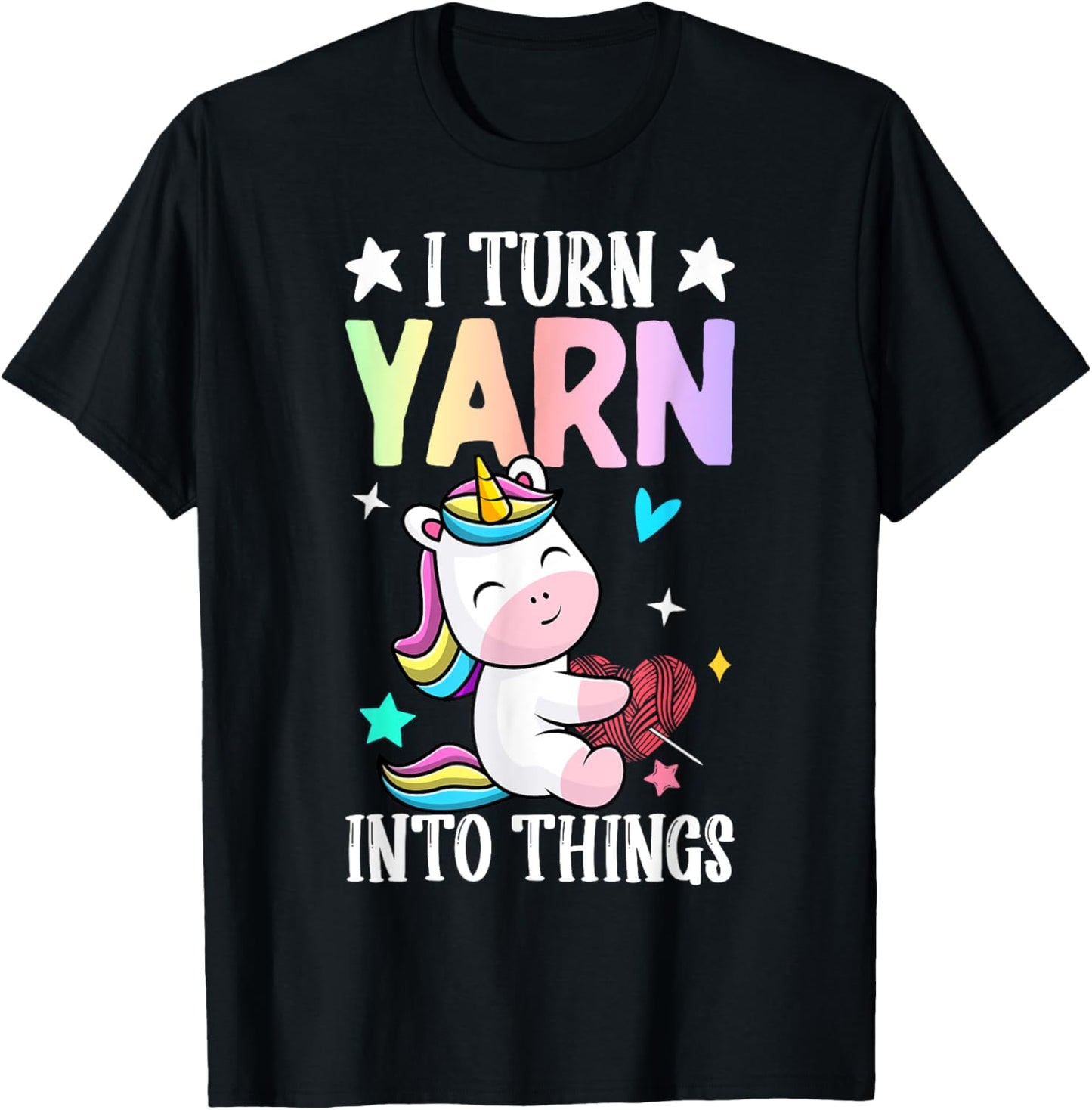 I Turn Yarn Into Things Crocheting Crocheter Yarn Lover