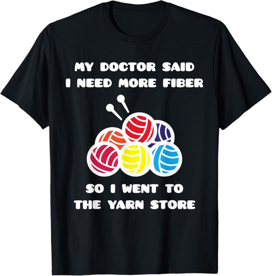 Doctor Need More Fiber So I Went To The Yarn Store