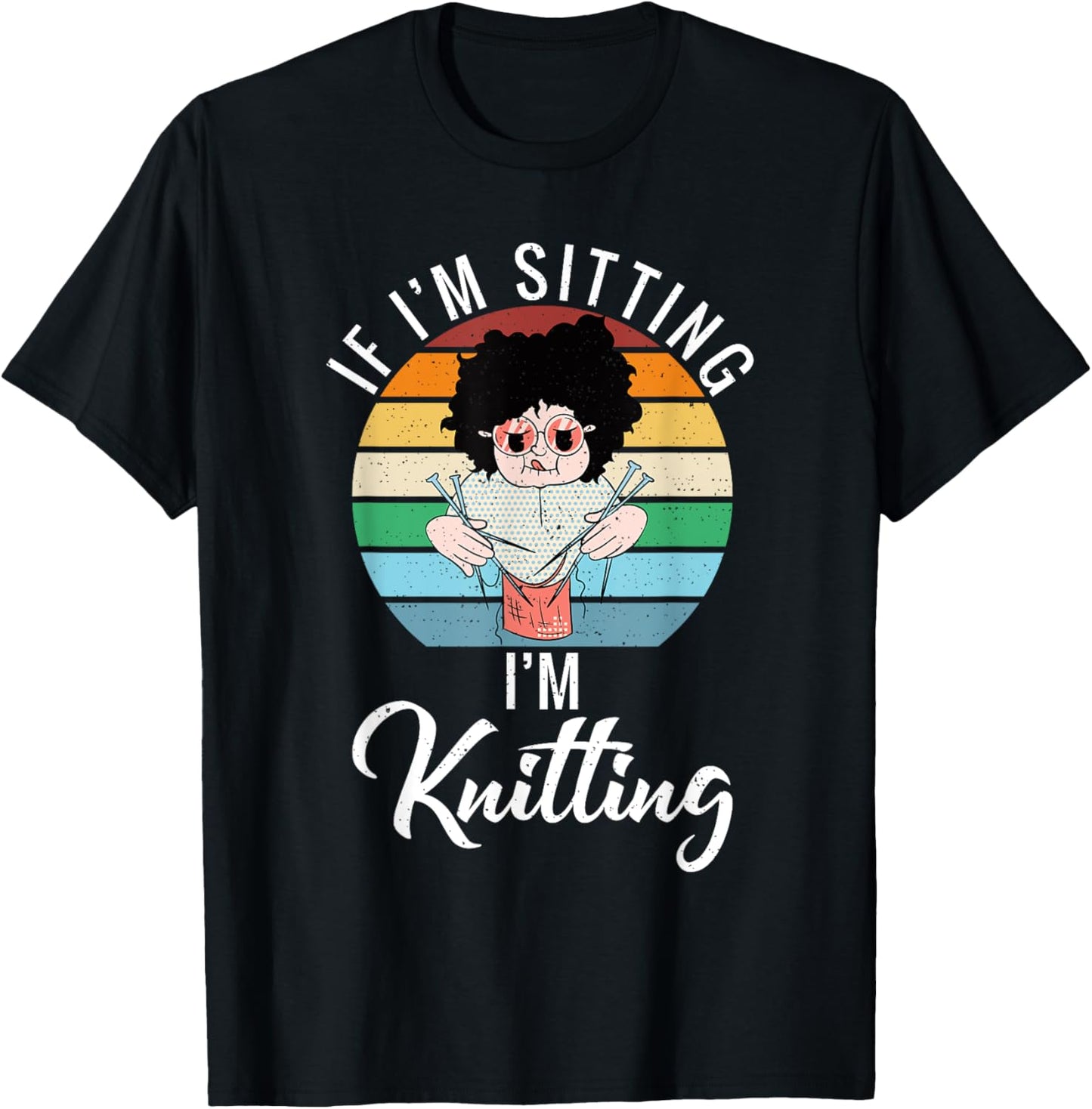 Knitting Gifts & Supplies If I'm Sitting I'm Knitting Crocheting Yarn Knitter