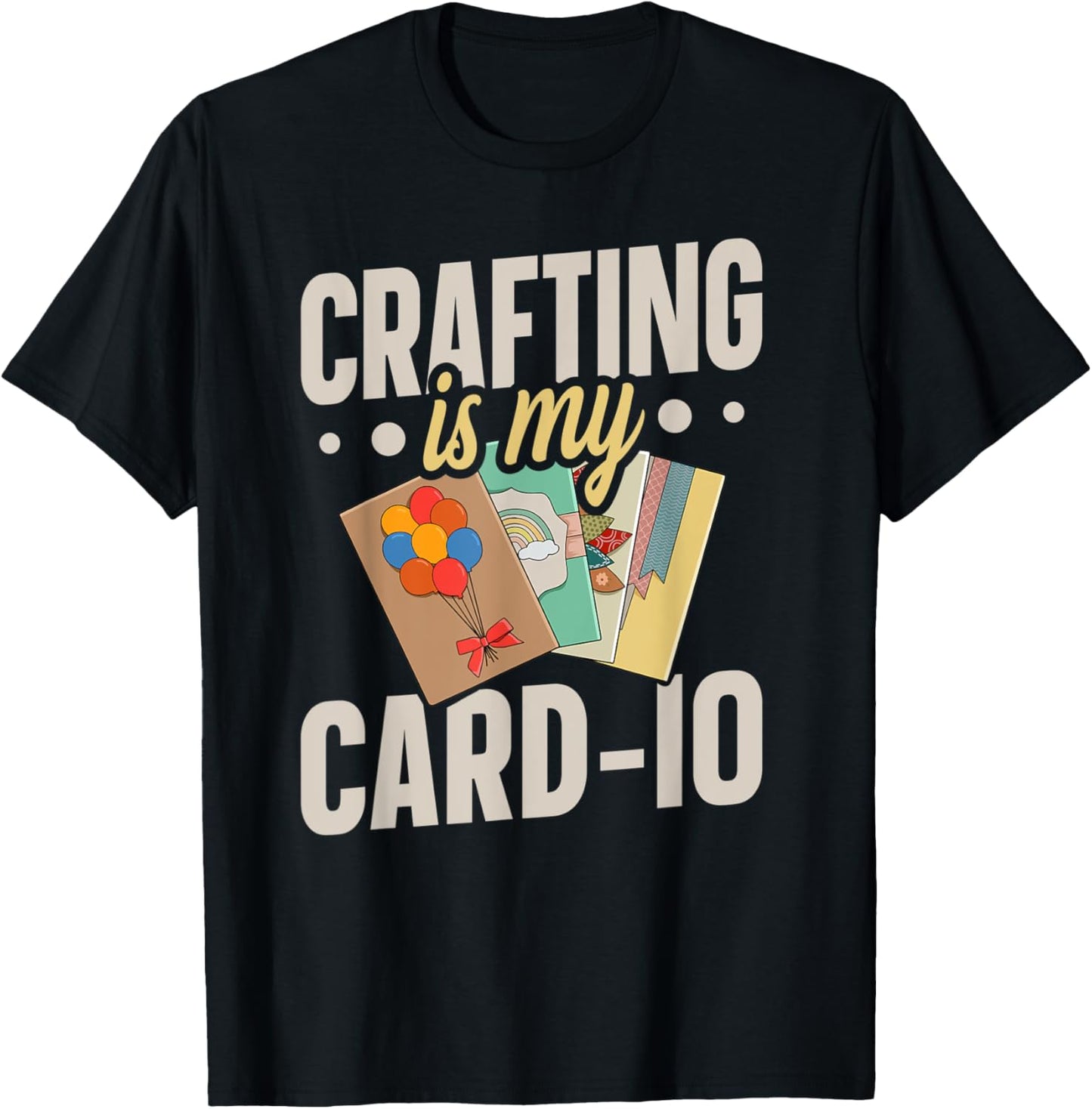 Crafting is my card-io Pun for a Card Maker