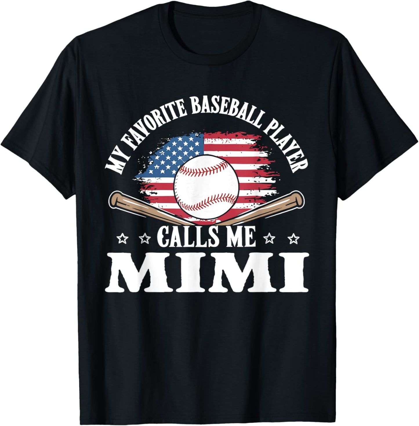 My Favorite Baseball Player Calls Me Mimi Usa Flag