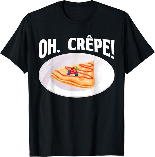 Funny Oh, Crepe! - Crepe Pancake Maker, Pastry Chef Baker