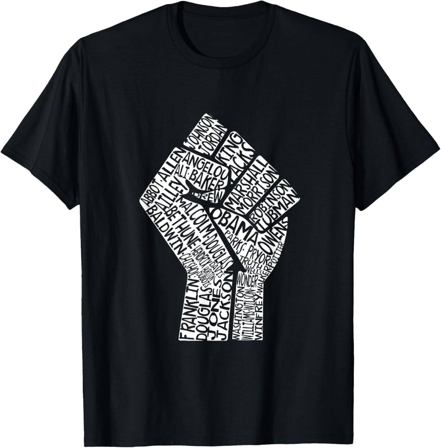 Fist Famous Names Black History Gift Strong Political Shirt