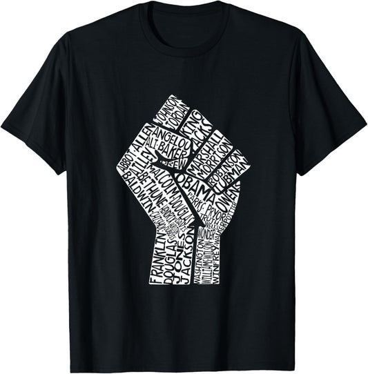 Fist Famous Names Black History Gift Strong Political Shirt