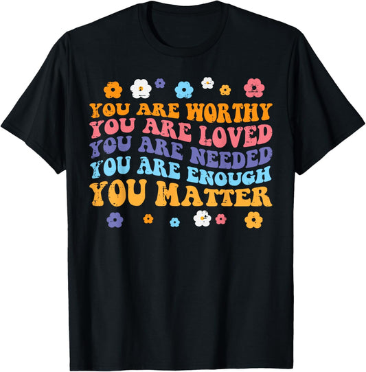 Mental Health Worthy Loved Needed Retro Aware Women Men Kids