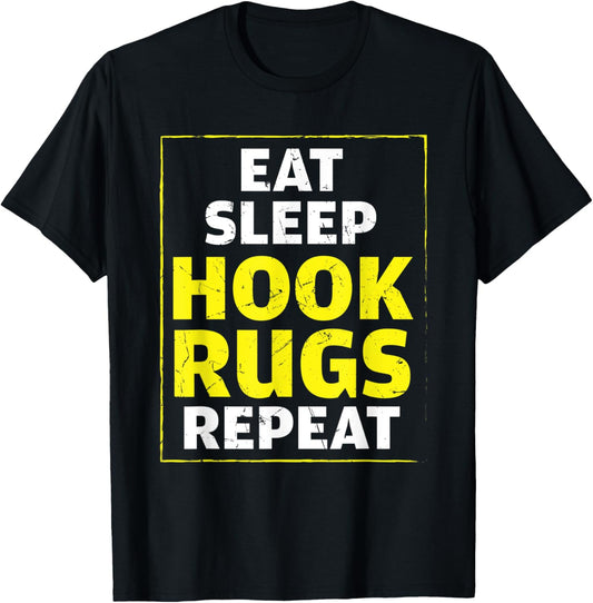 Funny Eat Sleep Hook Rugs Repeat Rug Makers gift