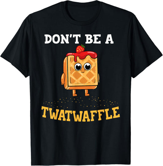 Don't Be A Twatwaffle Gift Waffle Maker