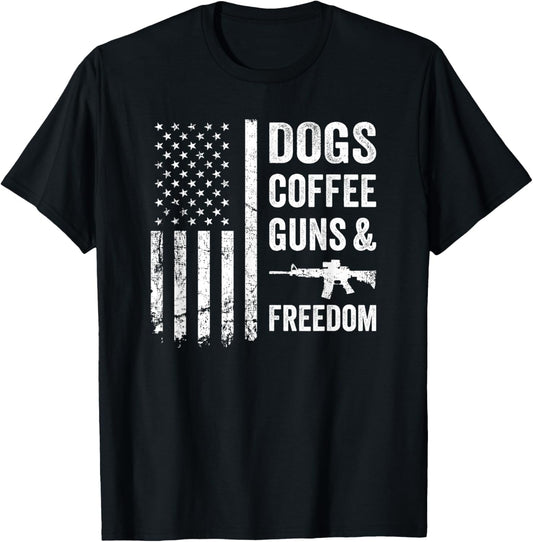 Dogs Coffee Guns Freedom Funny Pro Gun American Flag