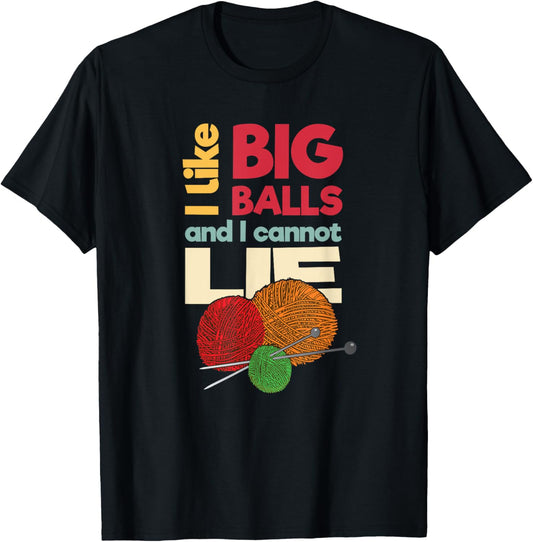 I like big balls and I cannot lie Funny Fiber Knitting Yarn