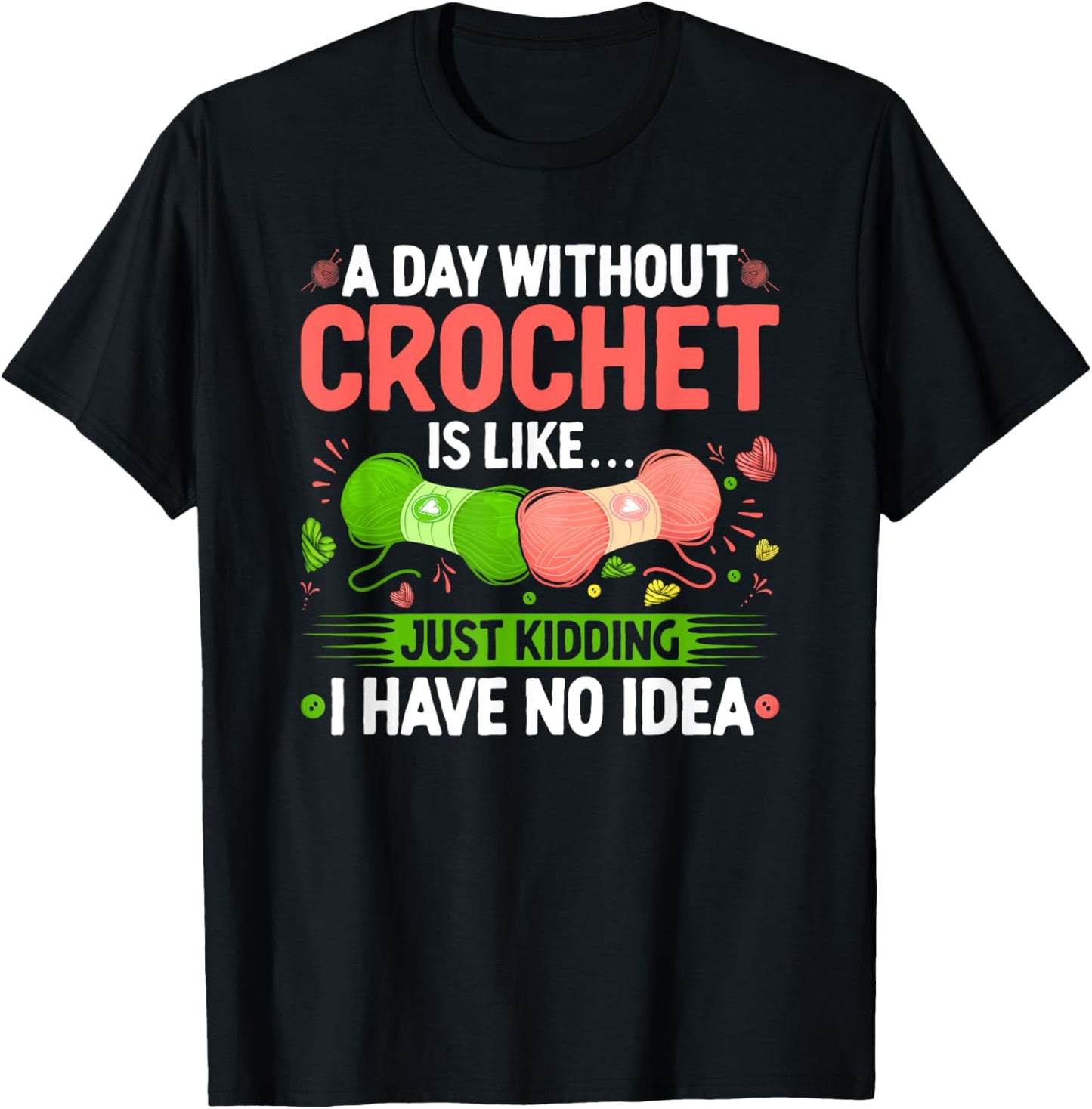 Funny Crochet A Day Without Yarn Fun Knitting Crocheting