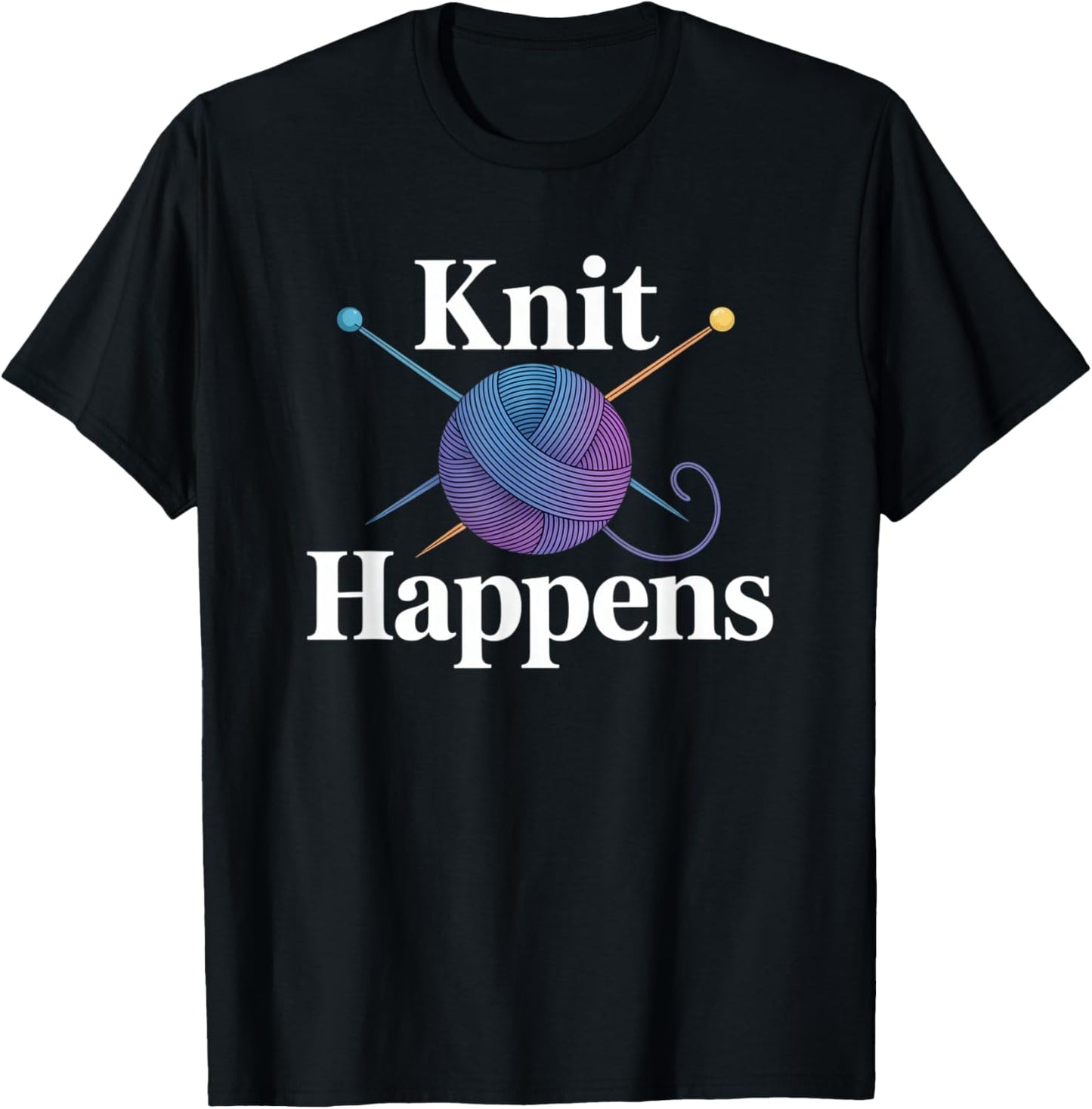 Knit Happens Knitting Crochet Crocheting Yarn Knitter