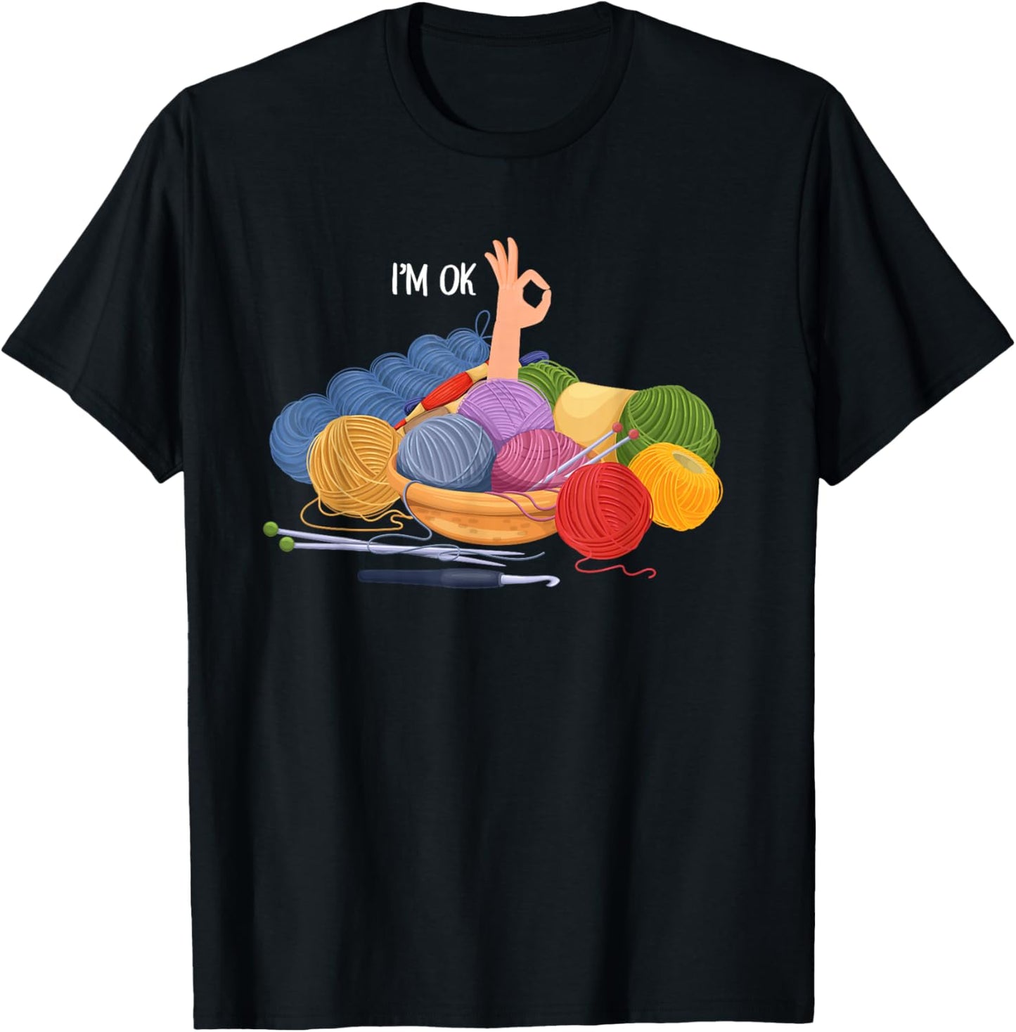 Crochet and Knitting I'm Ok Funny Crocheting Yarn Lover