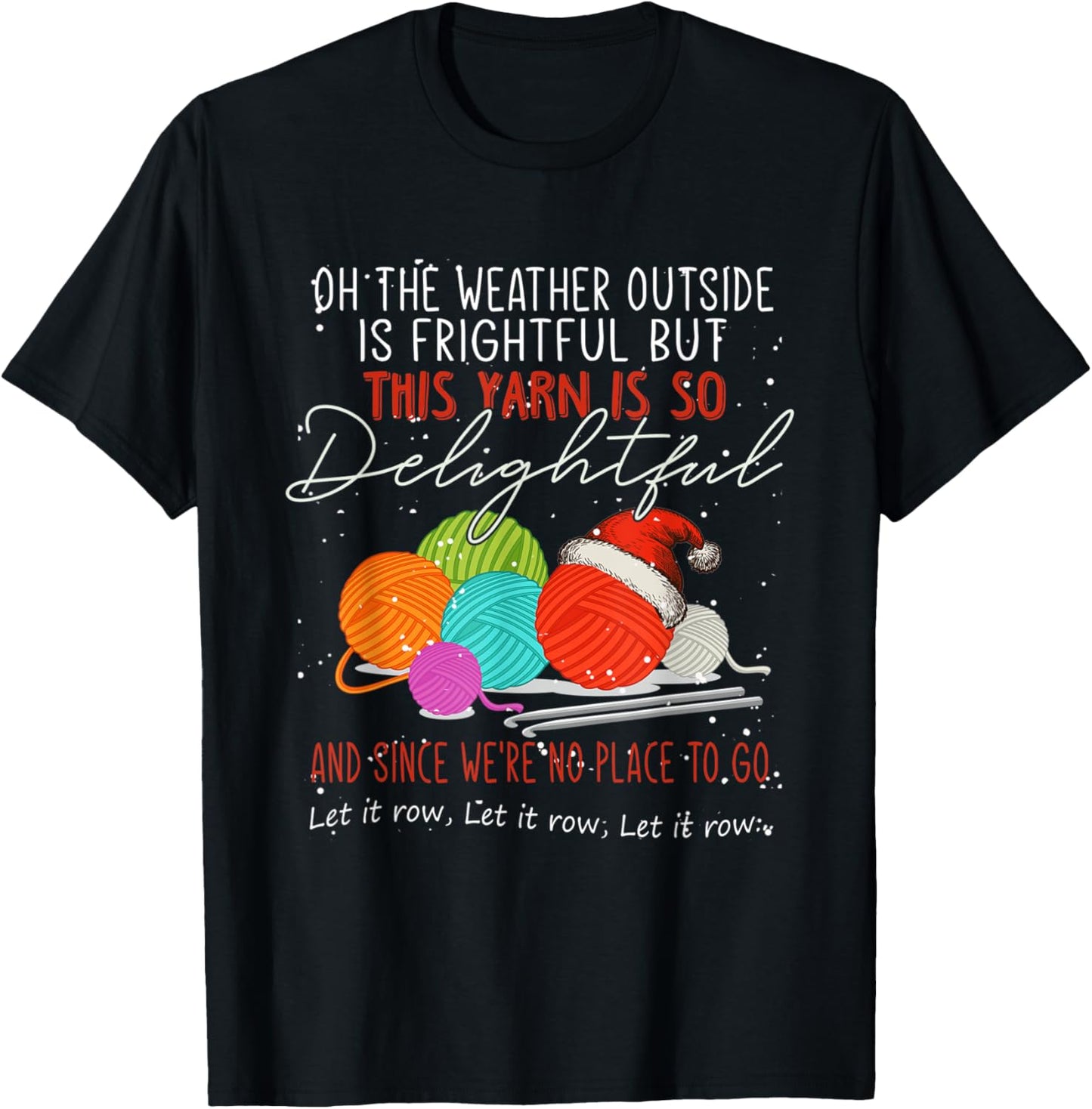 Oh the weather outside is frightful but this yarn