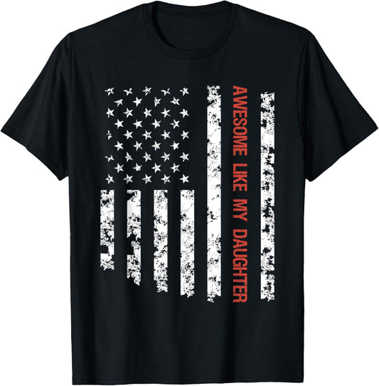 Awesome Like My Daughter American Flag Fathers Day Funny