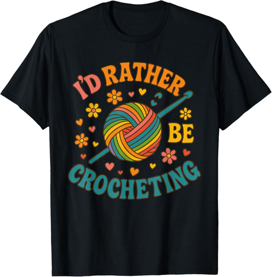 I'd Rather Be Crocheting Yarn Flower Graphic Design