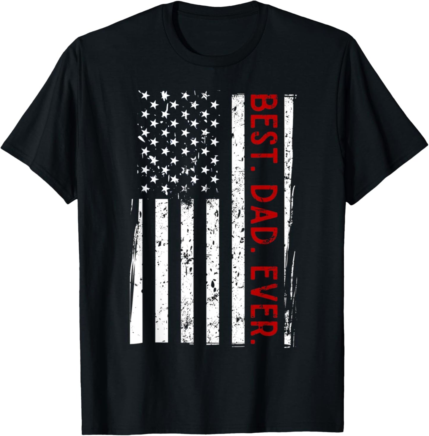 Distressed Us American Flag Father Shirt Best Dad Ever