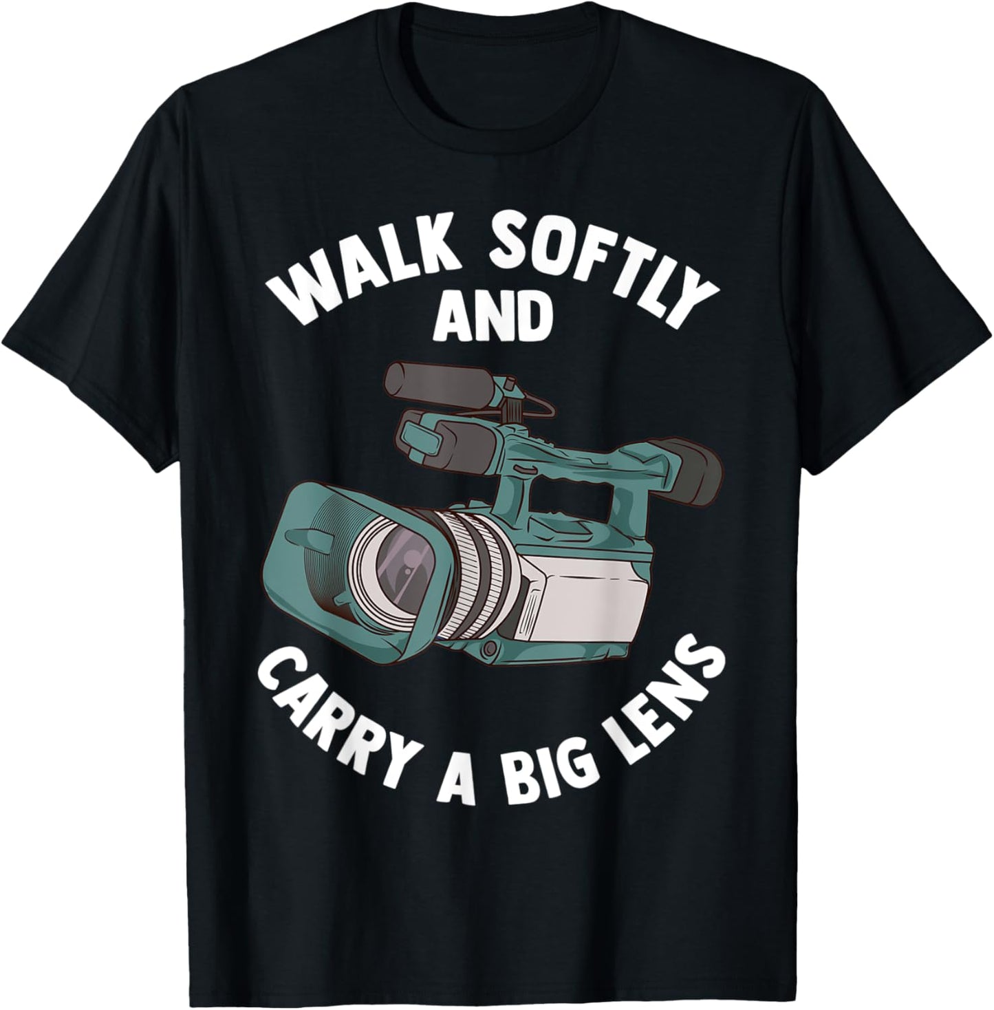 Walk Softly | Funny Videographer-Cameraman-FilmMaker Gift