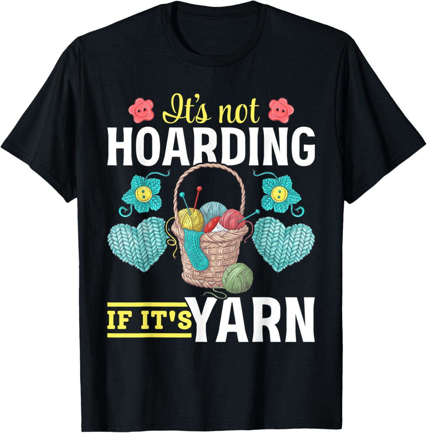 Knitting Yarn Knittwear - It's not hoarding if it's yarn