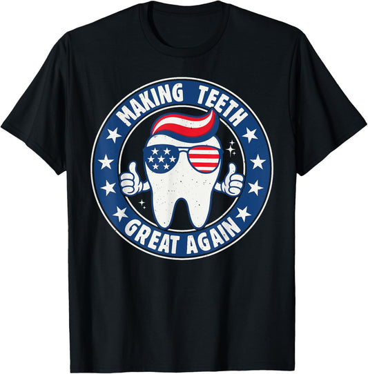 Making Teeth Great Again 4Th Of July Oral Health Dental Usa