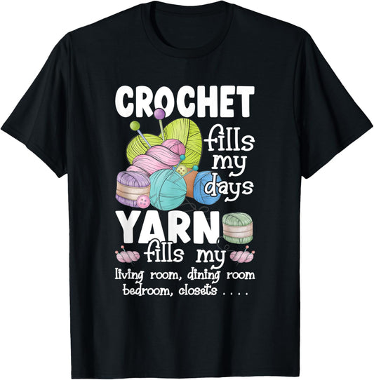 Crochet Fills My Days Yarn Fills My Rooms yarn Crochet lover