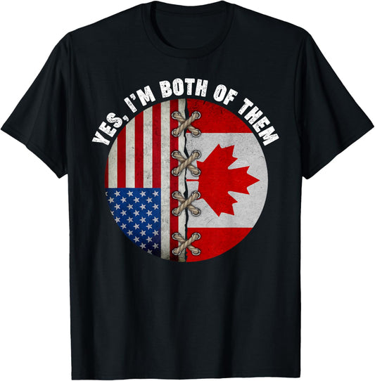 Yes Im Both Of Them Maple Leaf Canadian Canada Day
