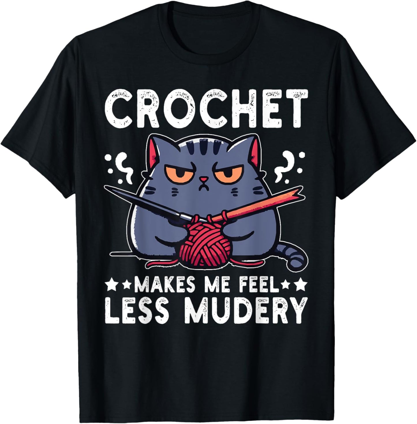 Crochet Makes Me Feel Less Murdery Funny Cat Crocheting Yarn