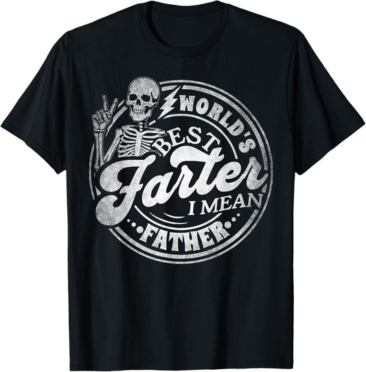 World's Best Farter I Mean Father Funny Dad Joke Fathers Day