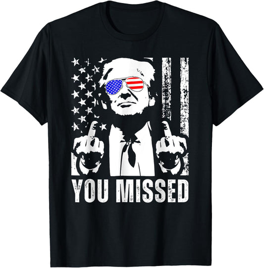 You Missed Trump 2024 Us American Flag Funny Front