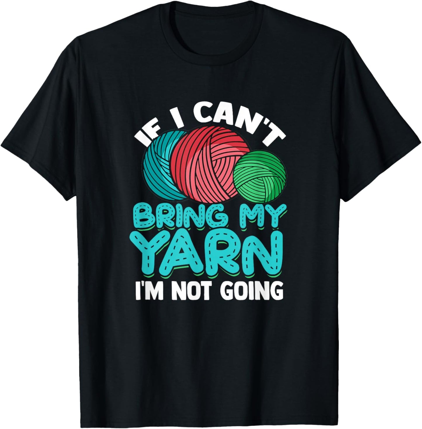 If I can't bring my Yarn I'm not going \u2013 Funny stitch yarn