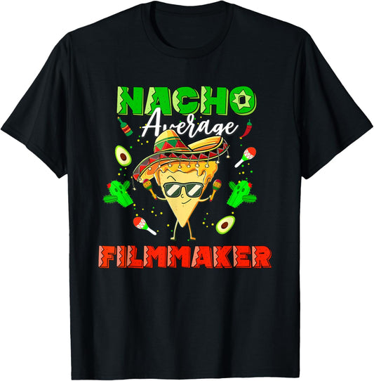 Mexican Nacho Average Filmmaker