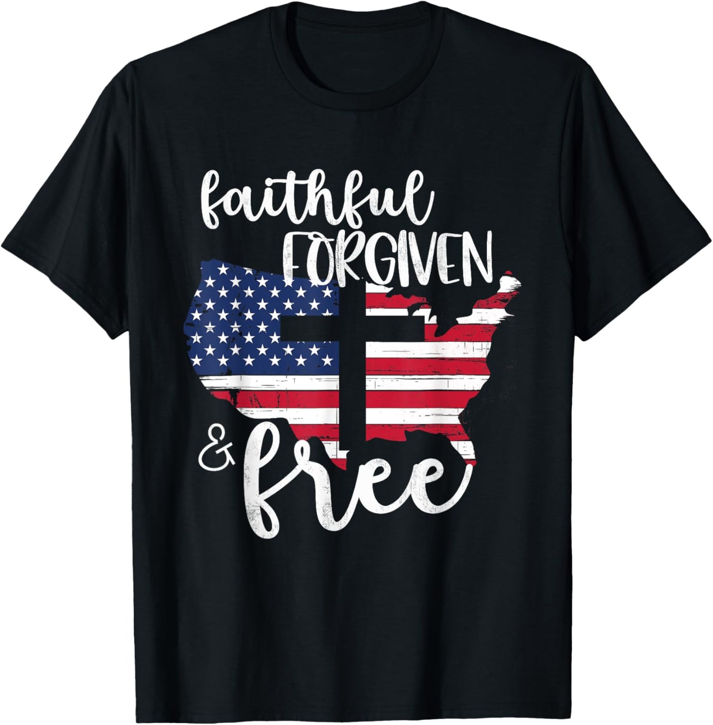Faithful Forgiven Free Patriotic Shirt Christian 4Th Of July