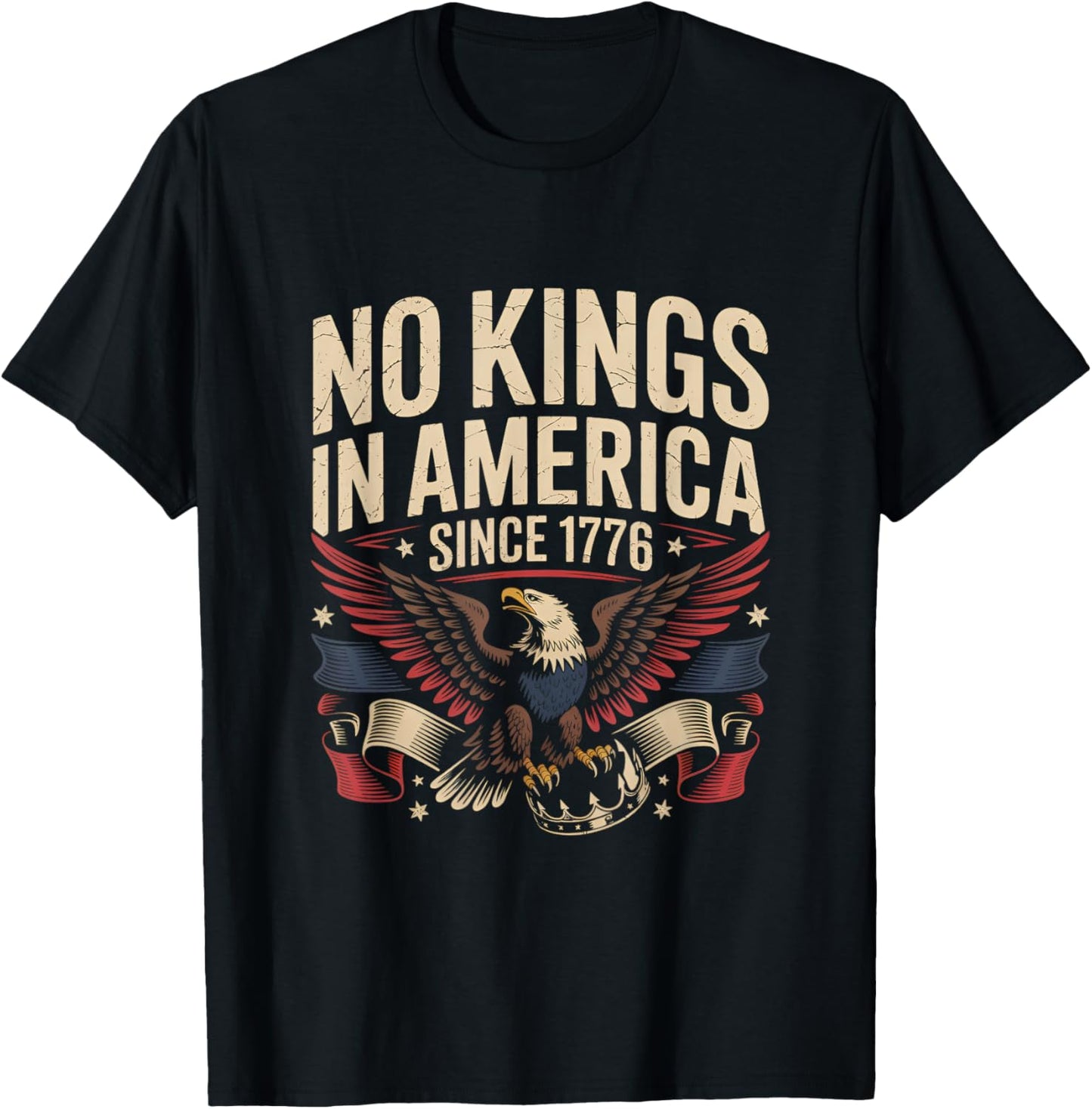 No Kings In America Since 1776 Funny Patriotic Usa