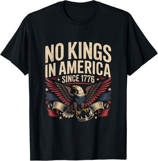 No Kings In America Since 1776 Funny Patriotic Usa