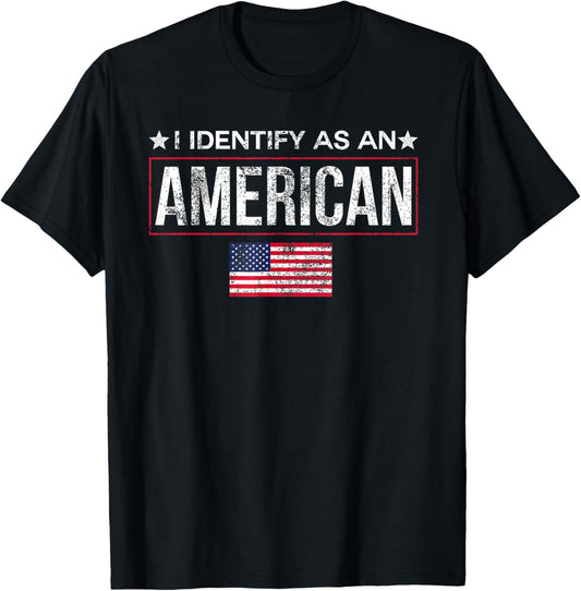 I Identify As An American No Identity Politics Usa
