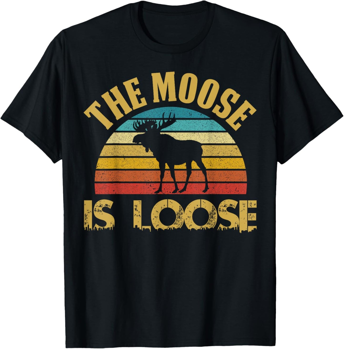 Retro Vintage Moose Is Loose Funny Moose Lover Novelty
