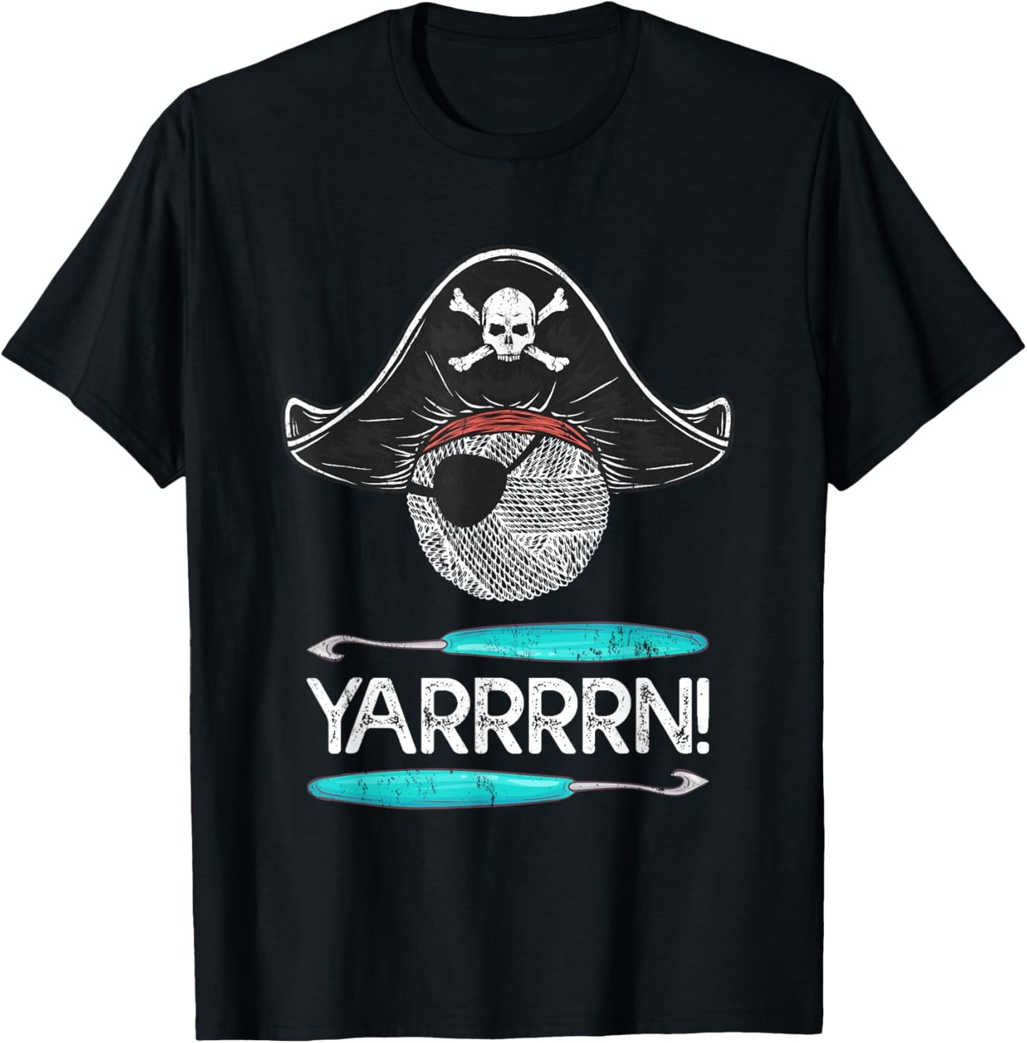 Yarrrrn! Funny Pirate Yarn Knitting Shirt Crocheting