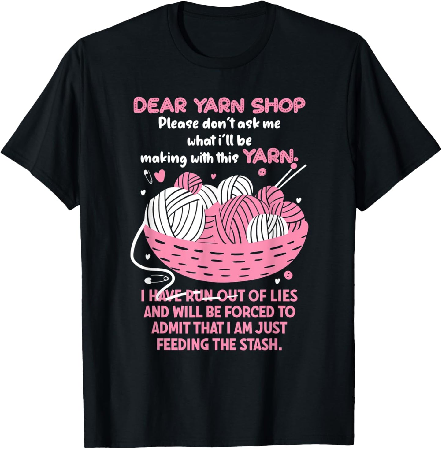 Please Don't Ask Me What I'll Be Making With This Yarn