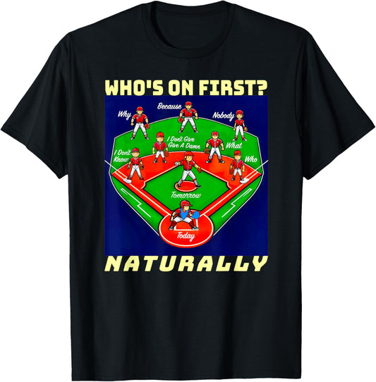 Whos On First A Baseball Naturally A Classic Comedy Routine