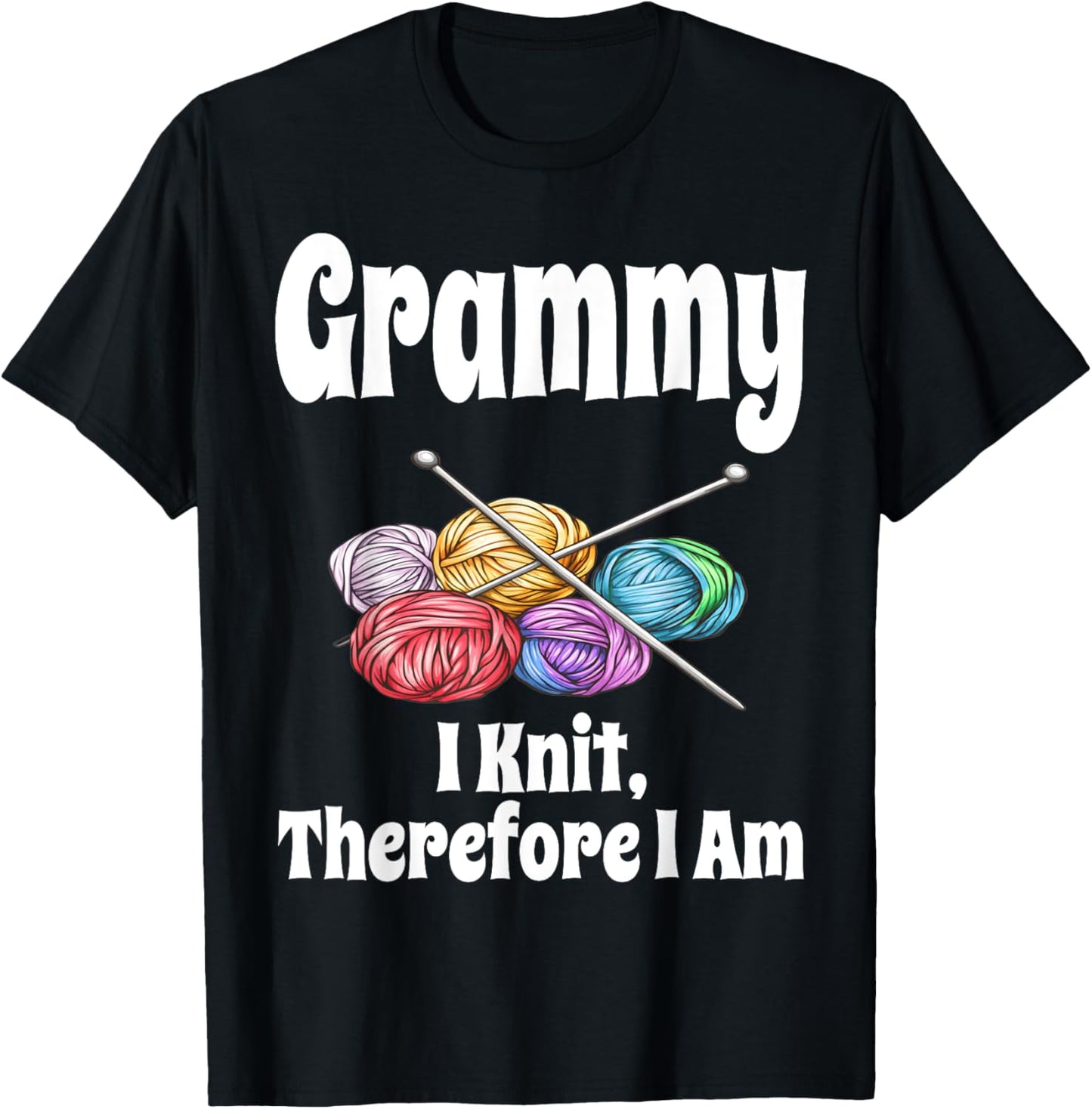 Funny Grammy I Knit Therefore I Am Knitting Crochet Yarn