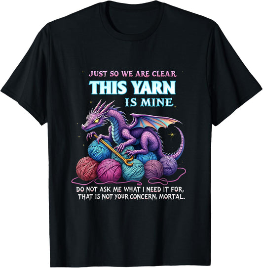 Funny Dragon Yarn Hoarder Crochet & Knitting Lover
