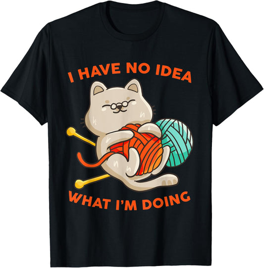 I Have No Idea What I'm Doing Crochet Cat Crocheting Yarn