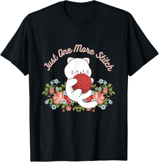 Just One More Stitch Funny Arts and Crafts Yarn Cat Crochet